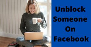 Unblock Someone On Facebook