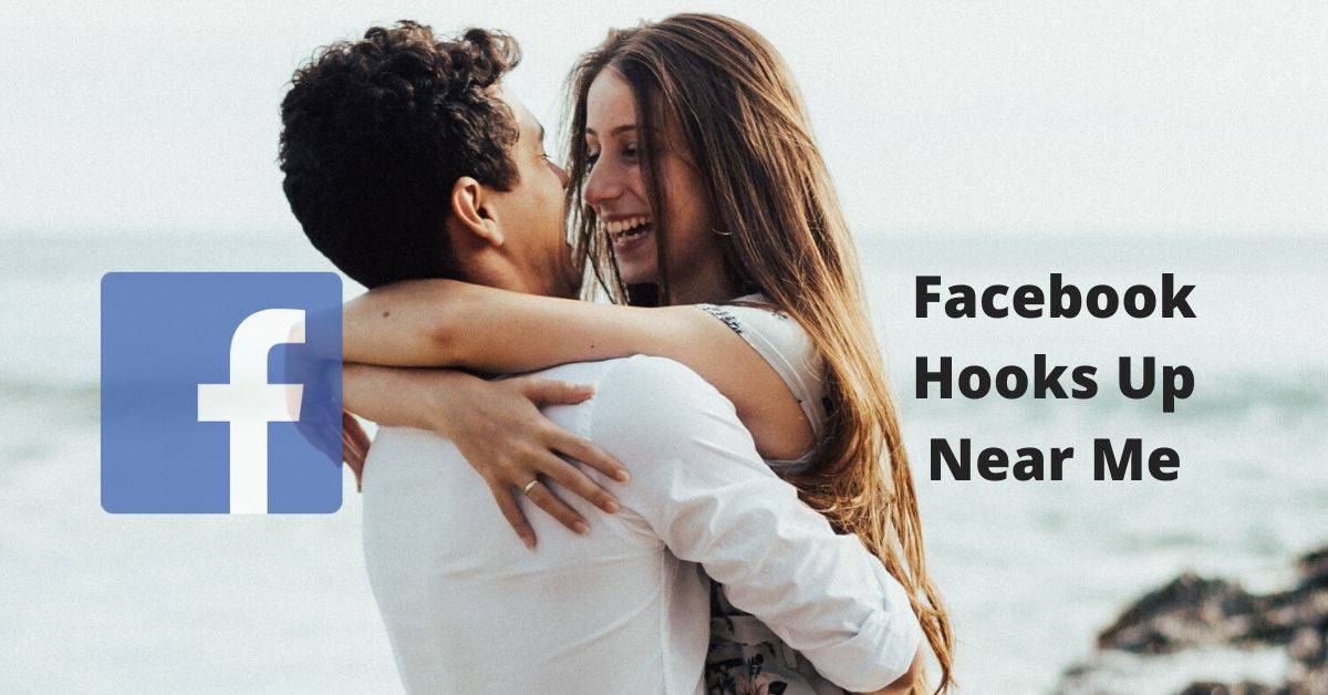 Facebook Hooking Up – Facebook Hook Ups Near Me 🦴