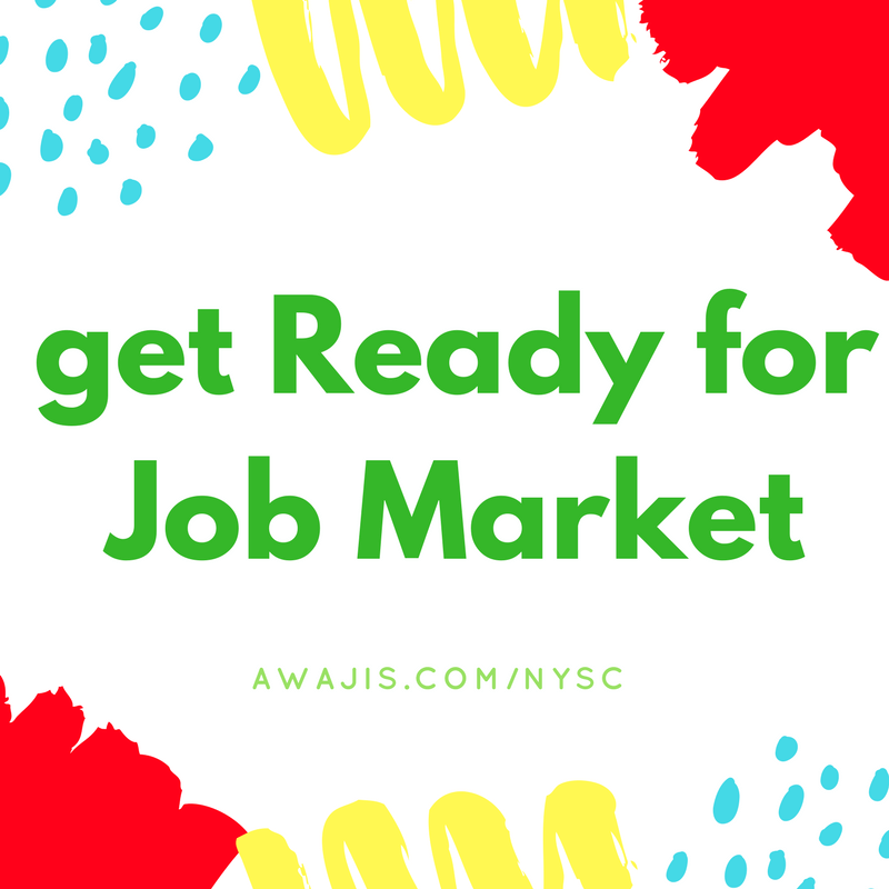 How to Get Ready for Job Market During your NYSC Year