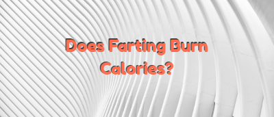 does fart burn calories