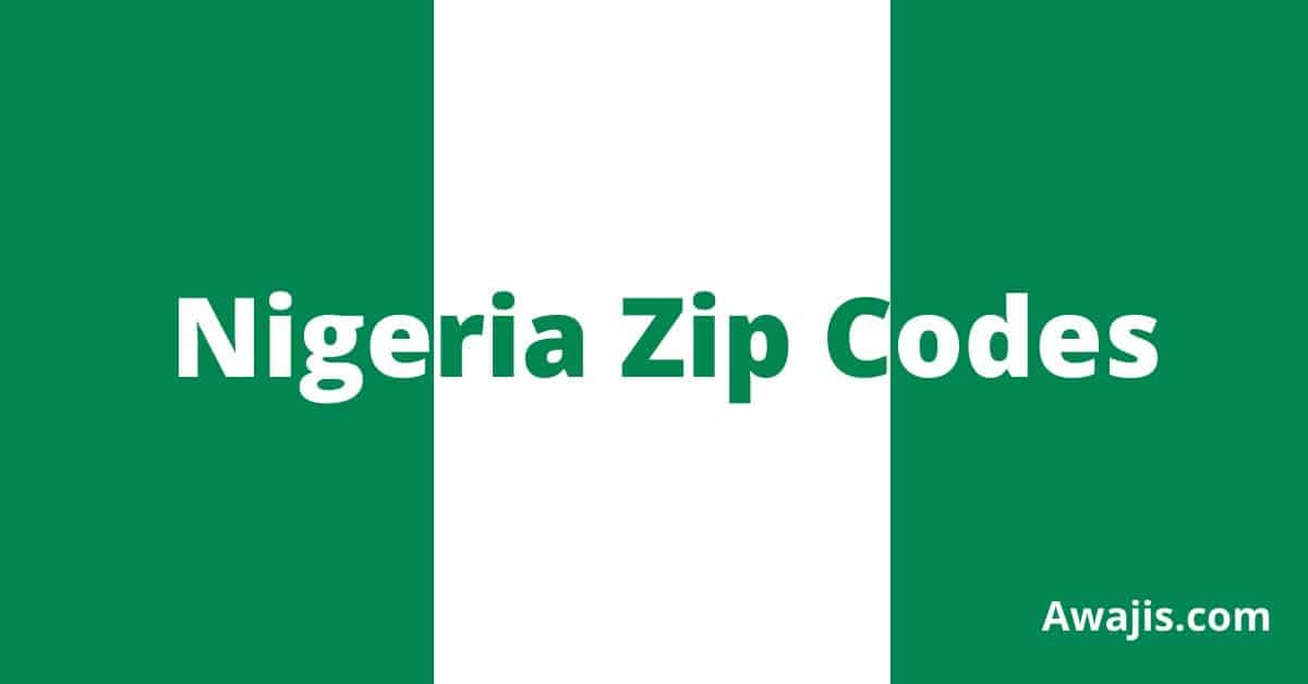 Nigeria Zip Codes - See Postal Codes for All Nigerian States & the FCT